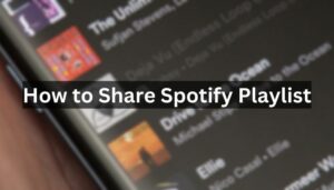 How to Share Spotify Playlist